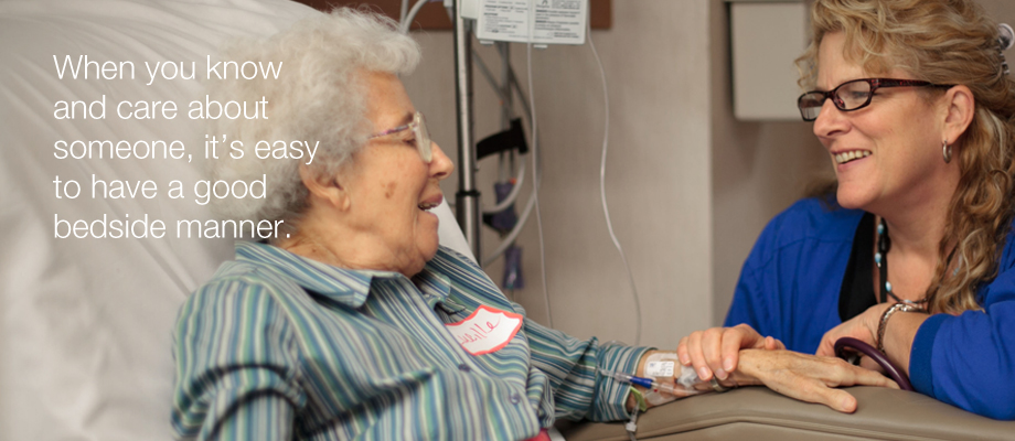 When you know and care about someone, it's easy to have a good bedside manner.