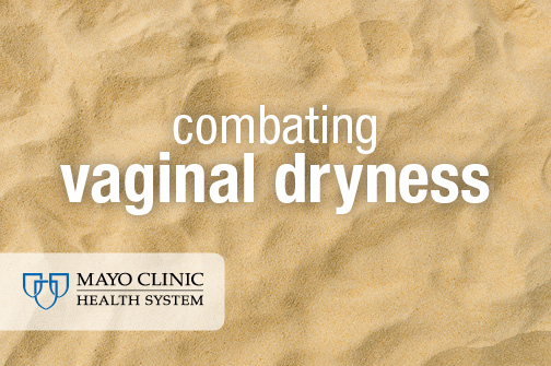 Vaginal Dryness — Symptoms Causes And Remedies Mayo